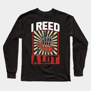 I Reed A Lot - Bagpiper Long Sleeve T-Shirt